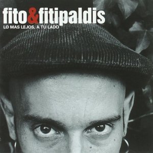 Lo mas lejos, a tu lado (2003), Fito & Fitipaldis.