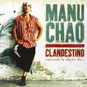 Clandestino (1998), Manu Chao.