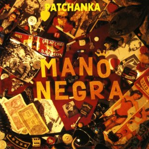 Patchanka (1988), Mano Negra.