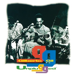 Gilberto Gil Unplugged (1994).